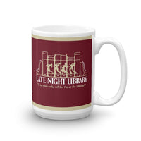 Late Night Library 15 oz. Mug - Long Lost Tees